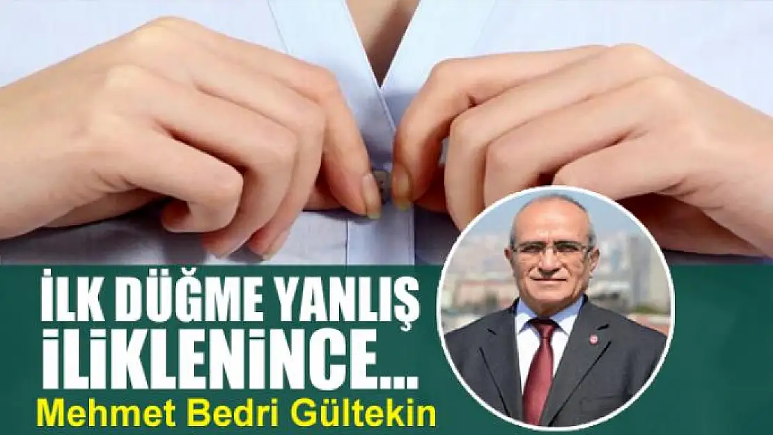 İlk düğme yanlış iliklenince…