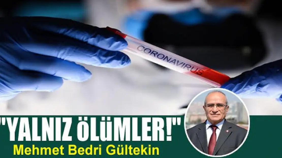 'Yalnız ölümler!'