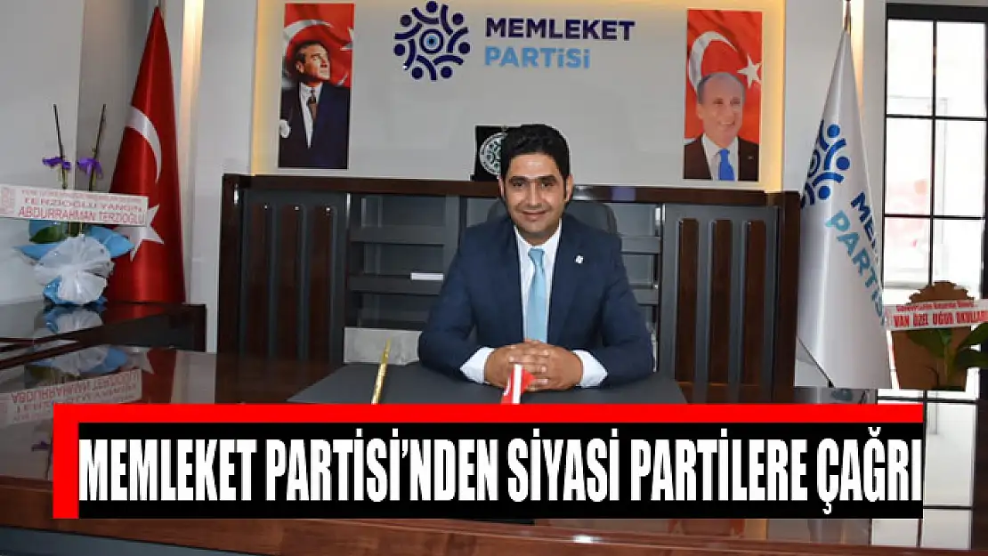 Memleket Partisi'nden siyasi partilere çağrı