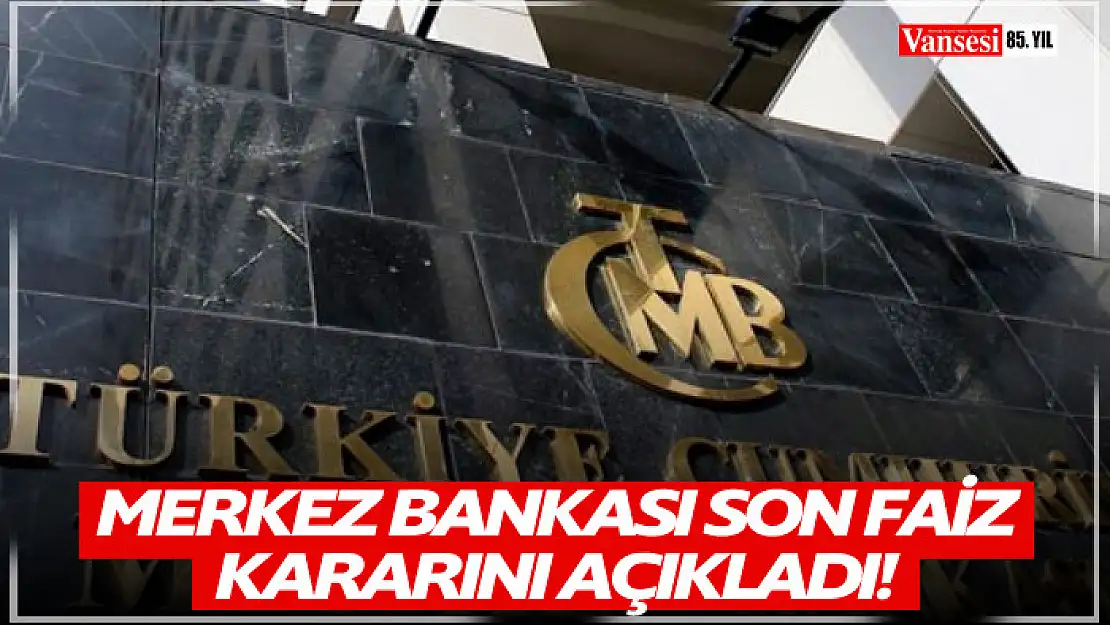 Merkez Bankası seçim öncesi son faiz kararını açıkladı