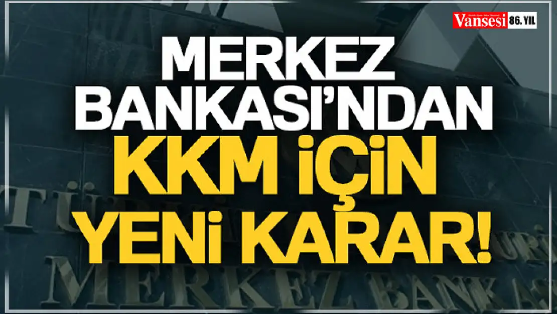 Merkez Bankası'dan KKM için yeni karar