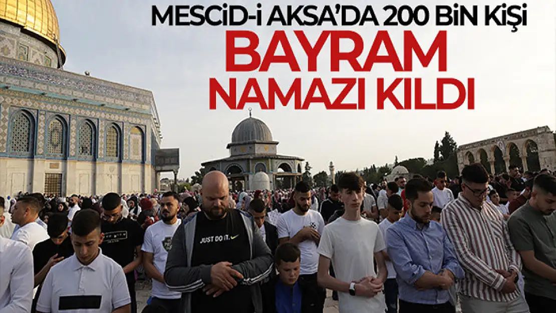 Mescid-i Aksa'da 200 bin kişi bayram namazı kıldı