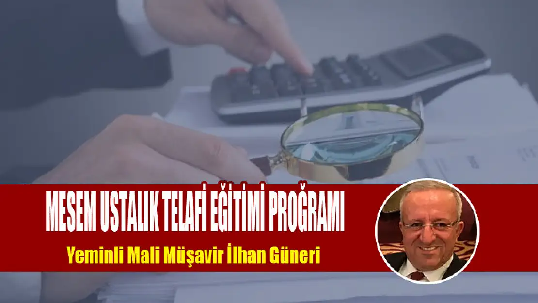 MESEM USTALIK TELAFİ EĞİTİMİ PROĞRAMI