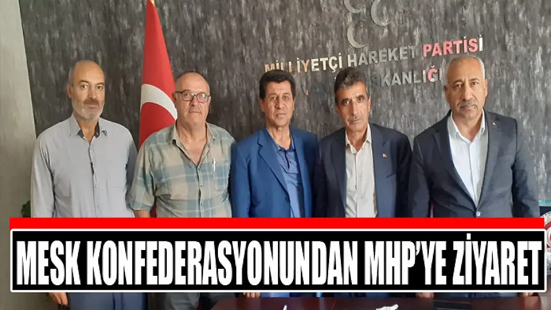 MESK Konfederasyonundan MHP'ye ziyaret