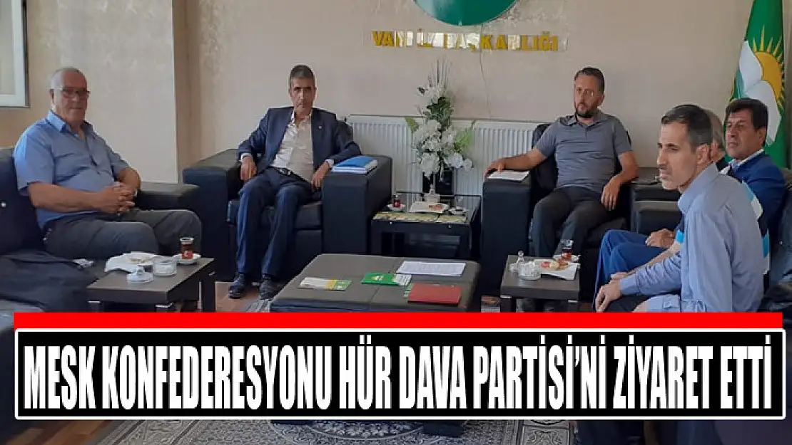 MESK Konfederesyonu Hür Dava Partisi'ni ziyaret etti