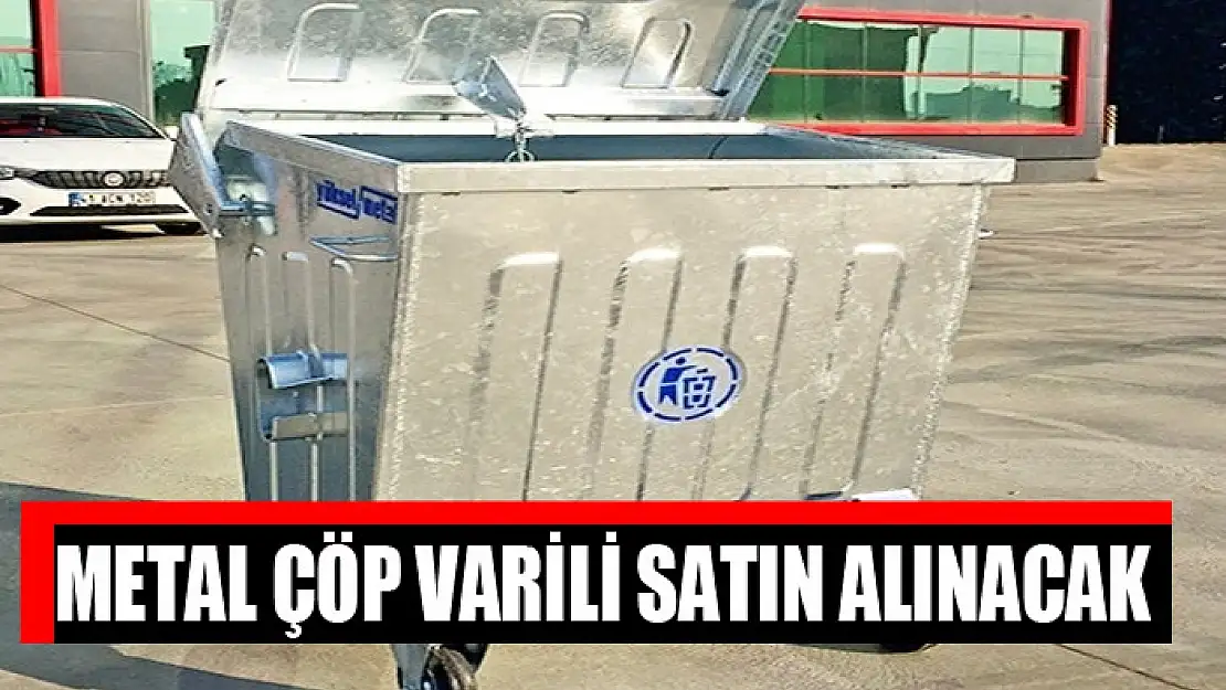 Metal çöp varili satın alınacak