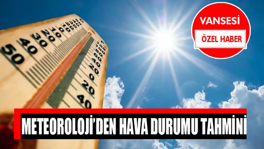 Meteoroloji'den hava durumu tahmini