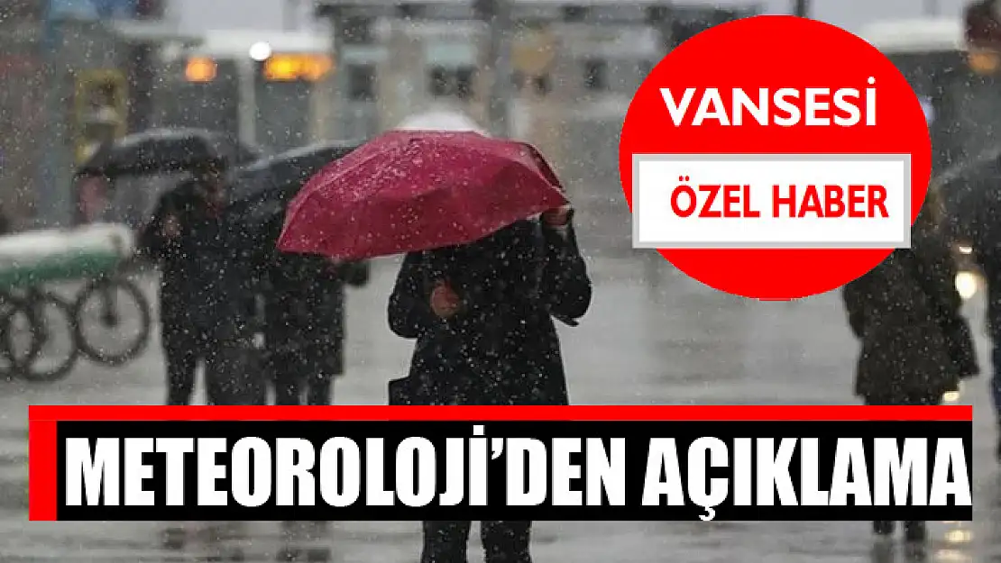 Meteoroloji'den açıklama