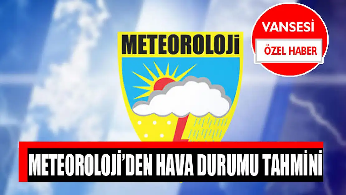 Meteoroloji'den hava durumu tahmini