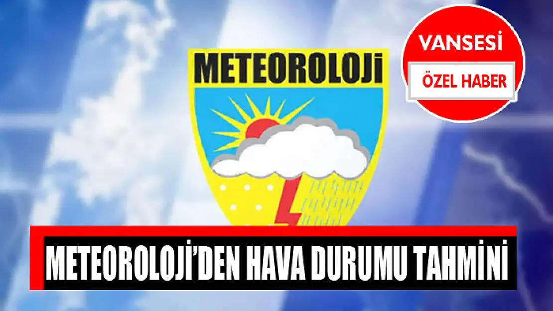 Meteoroloji'den hava durumu tahmini