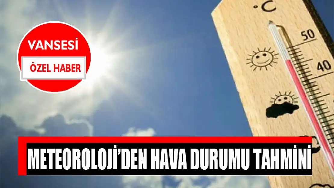 Meteoroloji'den hava durumu tahmini