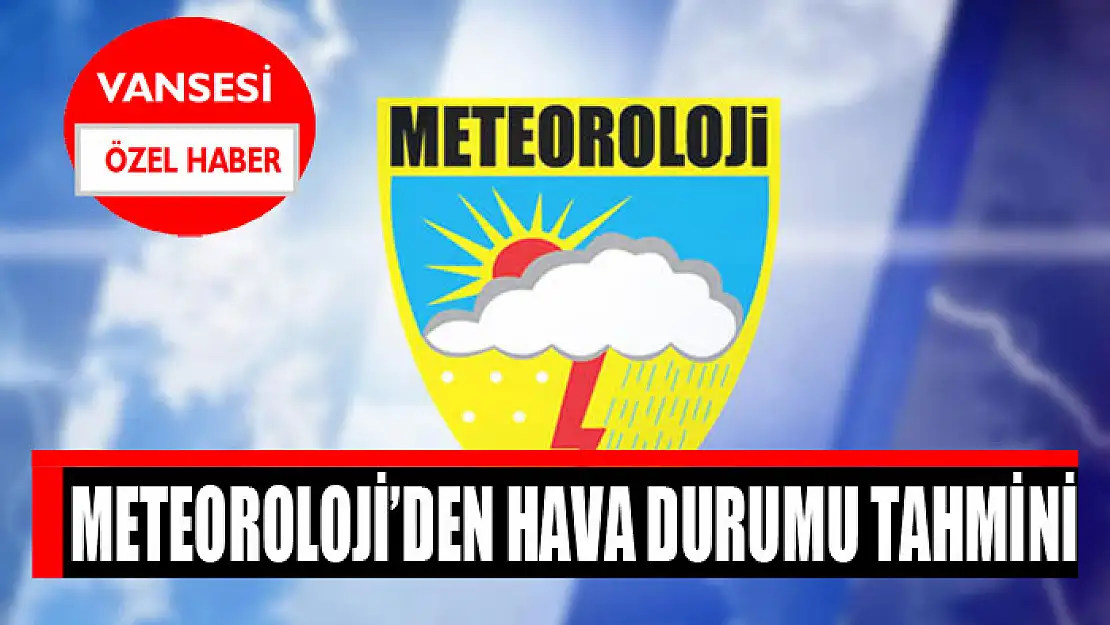 Meteoroloji'den hava durumu tahmini