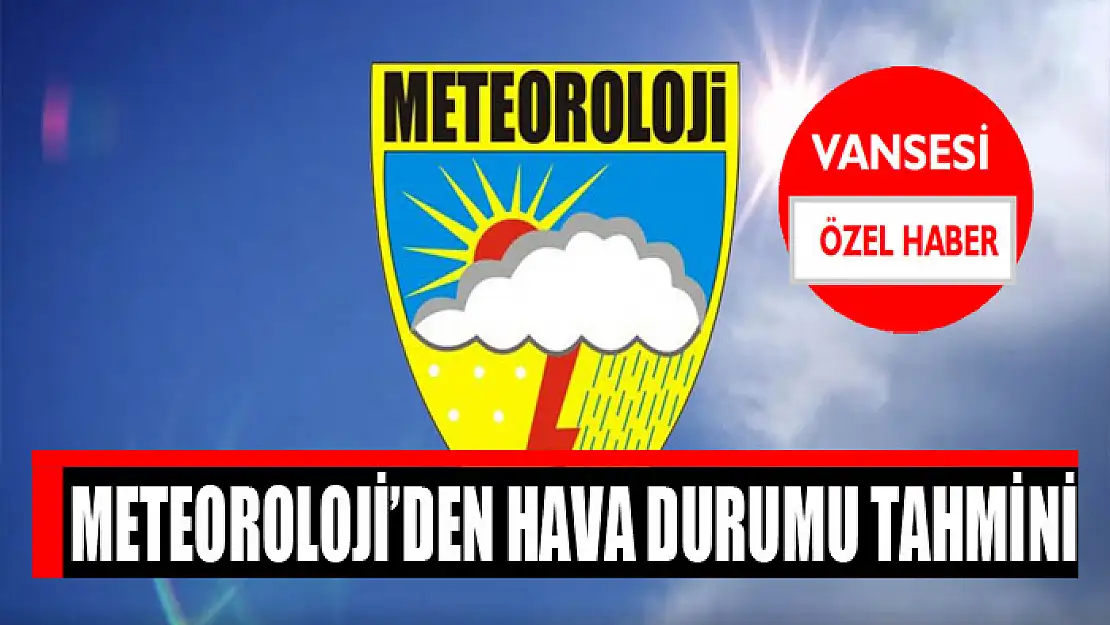 Meteoroloji'den hava durumu tahmini