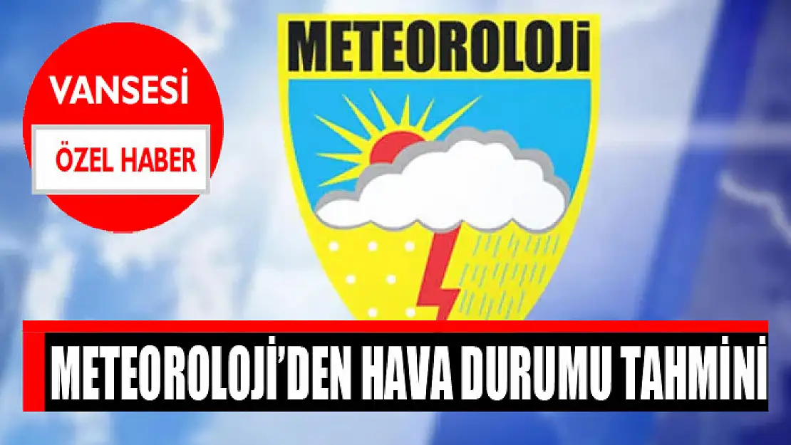 Meteoroloji'den hava durumu tahmini