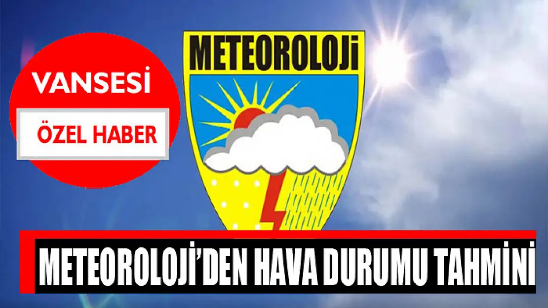 Meteoroloji'den hava durumu tahmini