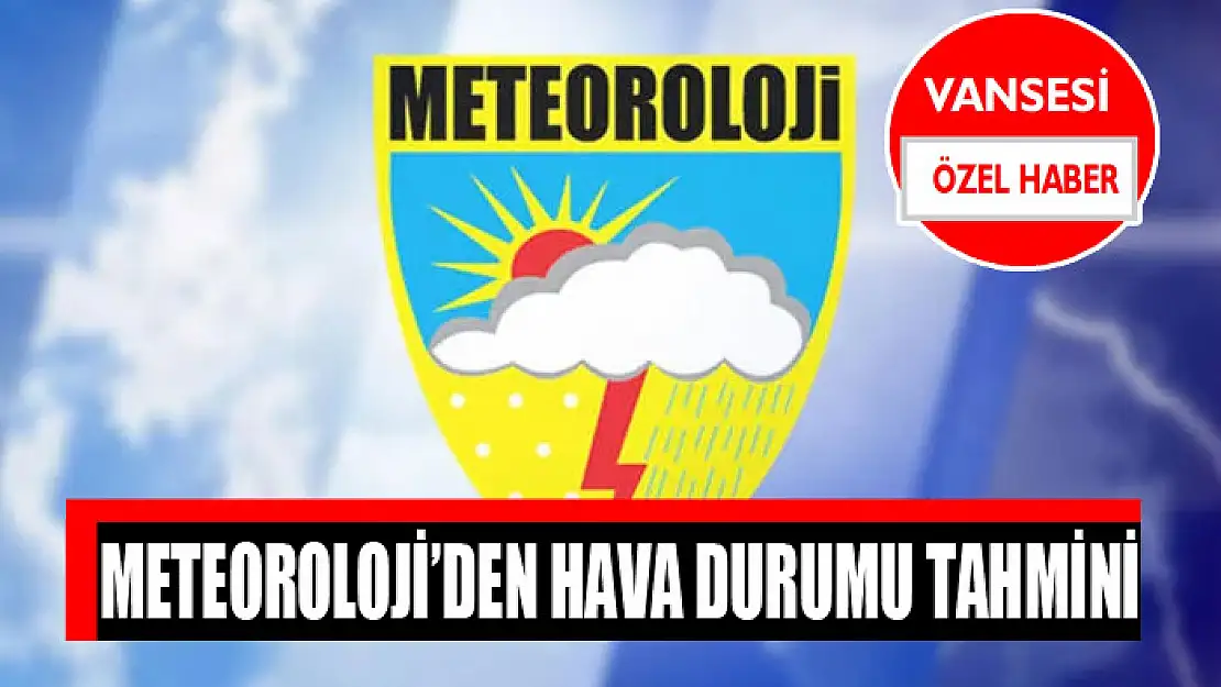 Meteoroloji'den hava durumu tahmini