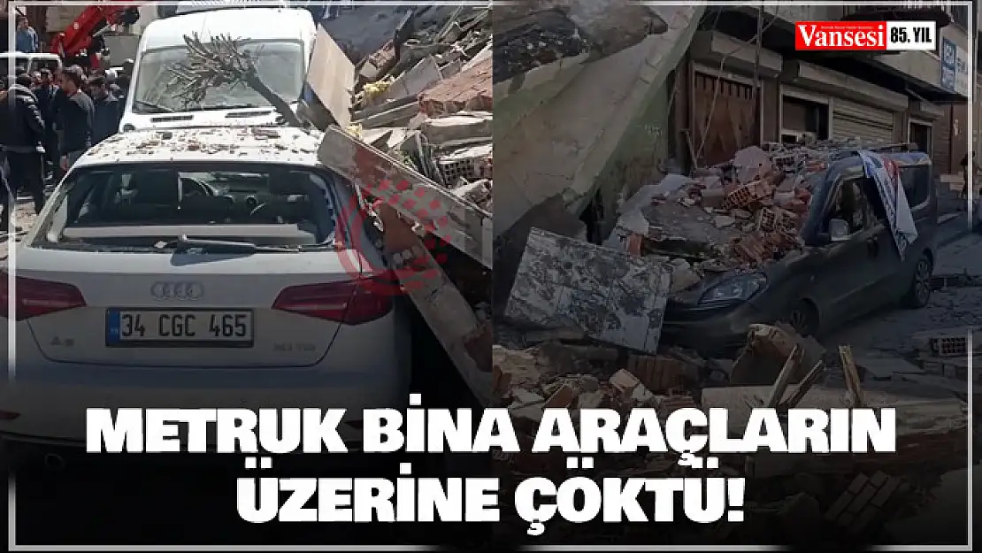 Metruk bina araçların üzerine çöktü