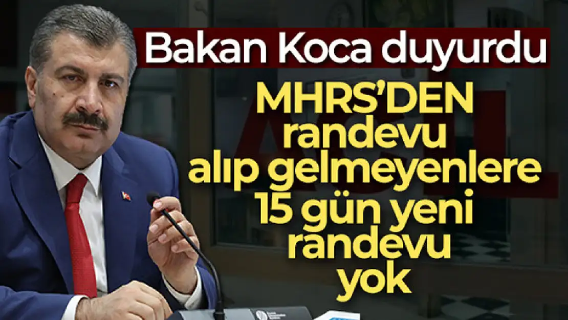 MHRS'DEN randevu alıp gelmeyenlere 15 gün yeni randevu yok