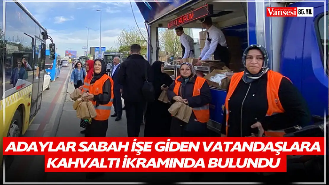 Milletvekili adayları sabah işe giden vatandaşlara kahvaltı ikramında bulundu