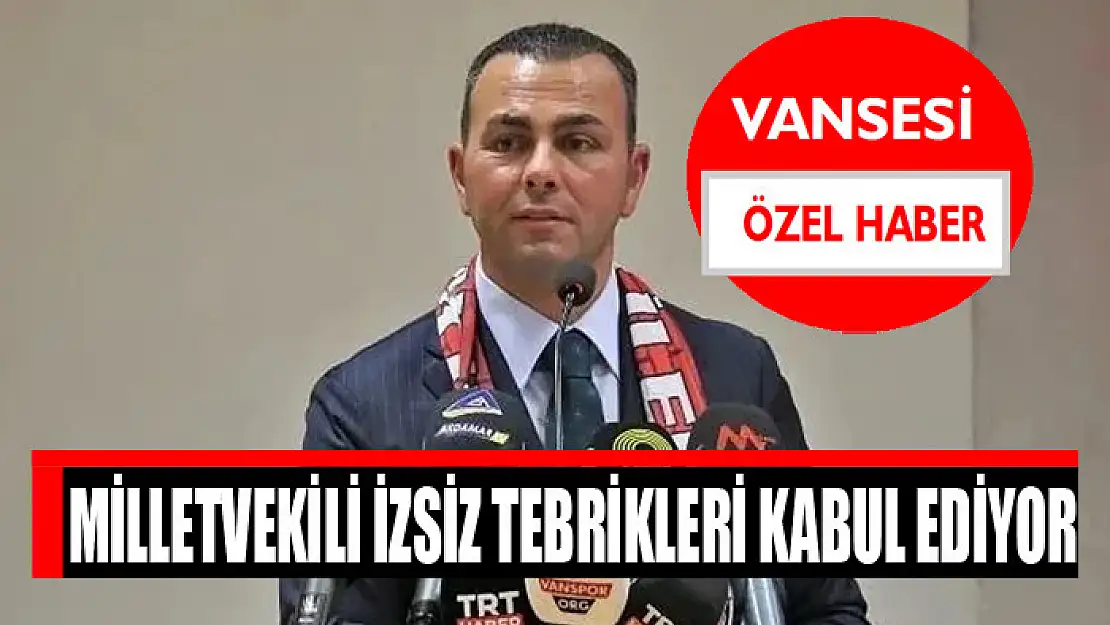 Milletvekili İzsiz tebrikleri kabul ediyor