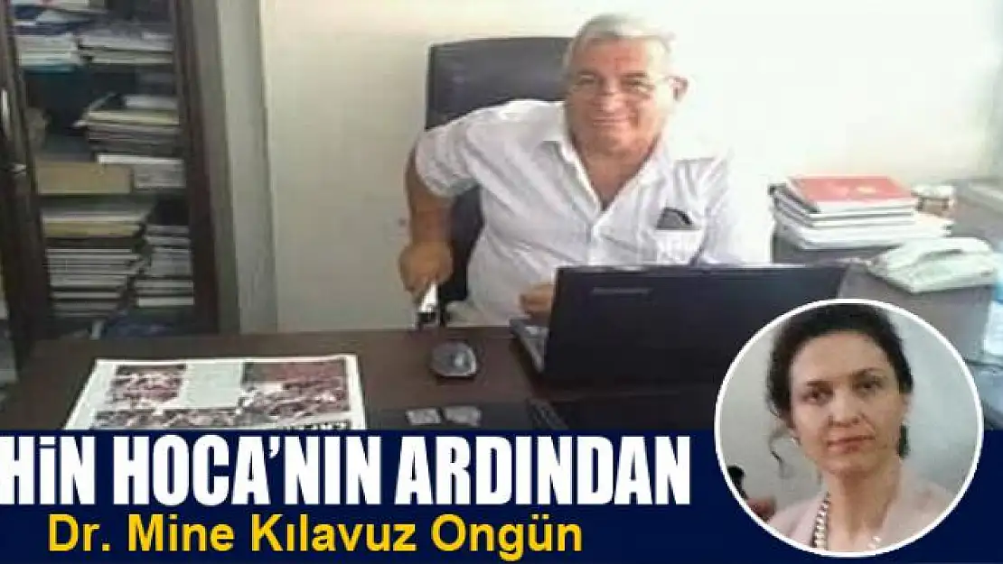 Şahin Hoca'nın Ardından