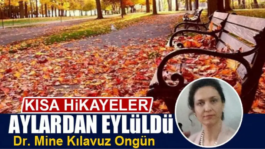 Kısa Hikâyeler: Aylardan Eylüldü