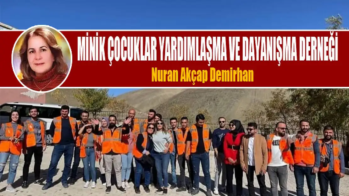 MİNİK ÇOCUKLAR YARDIMLAŞMA VE DAYANIŞMA DERNEĞİ