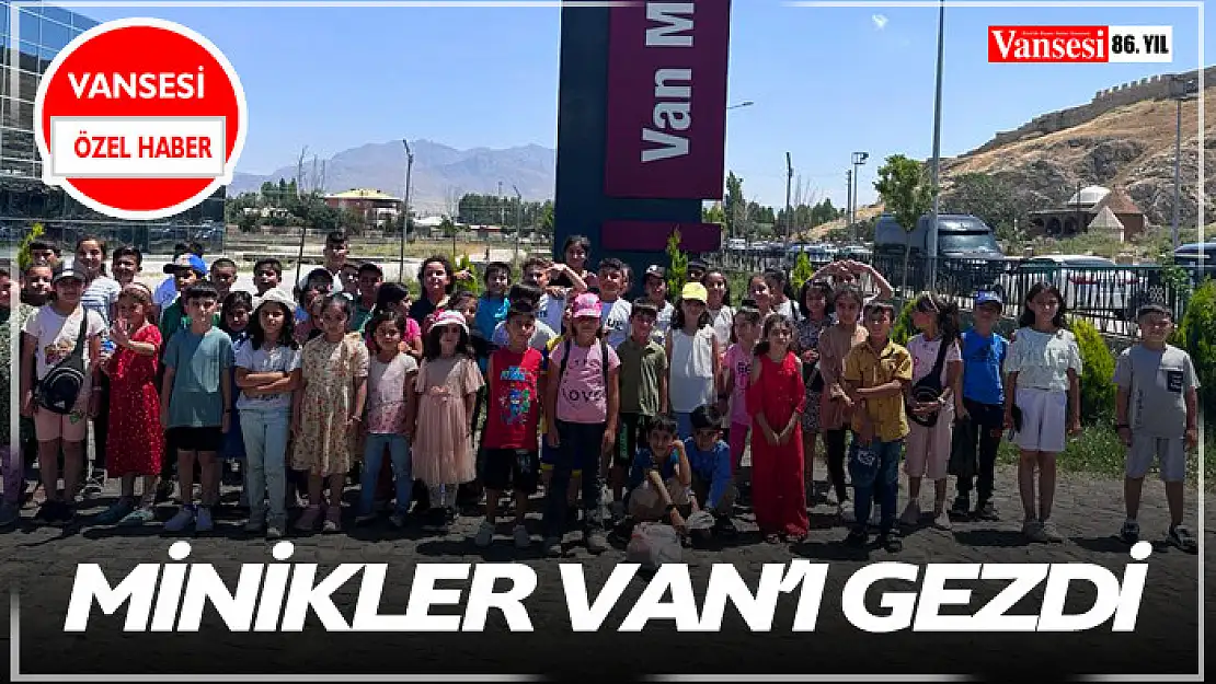 Minikler Van'ı Gezdi