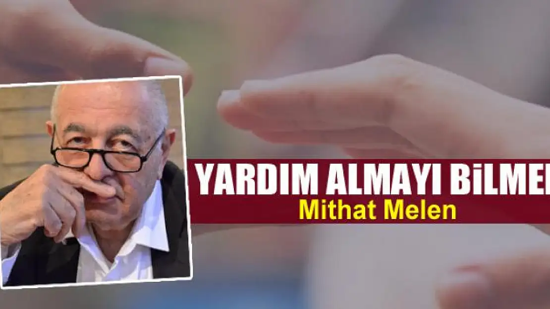 Yardım almayı bilmek