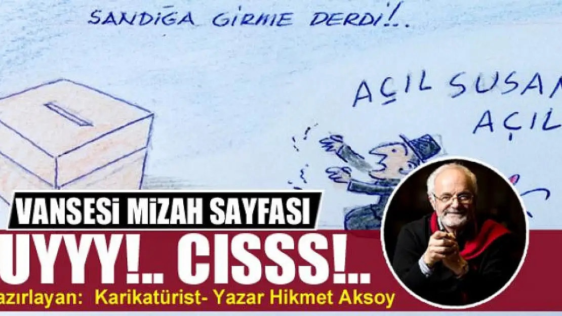 Uyyy!.. Cısss!..