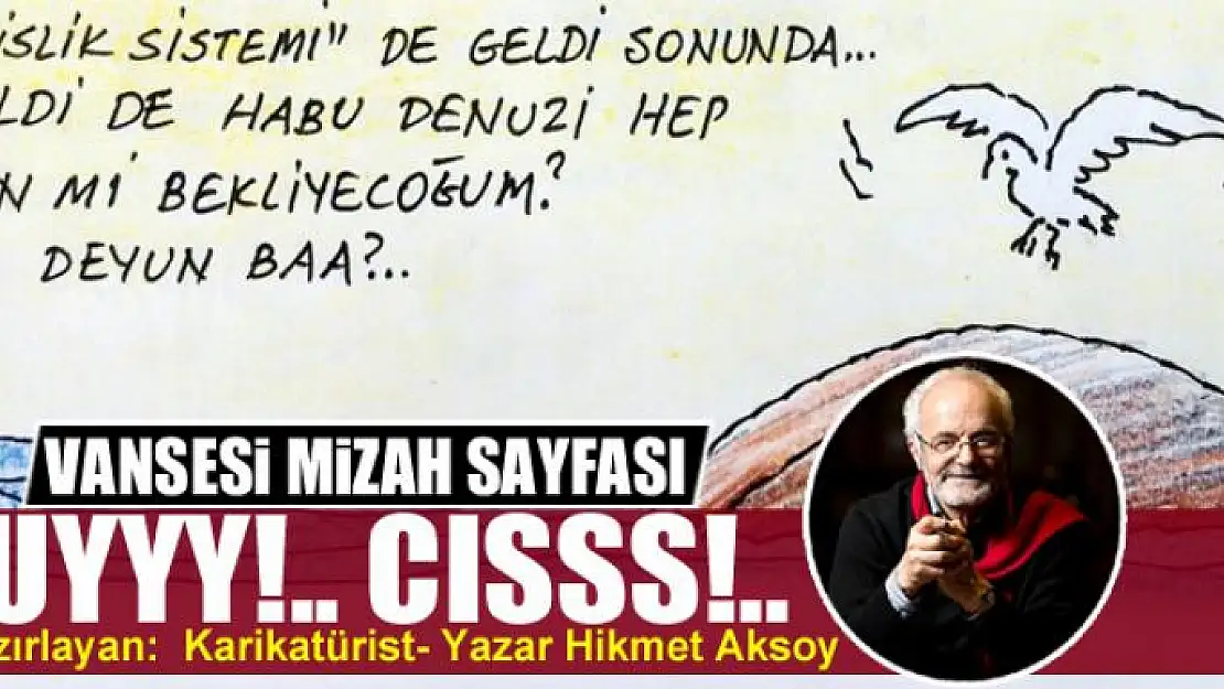 Uyyy!.. Cısss!..