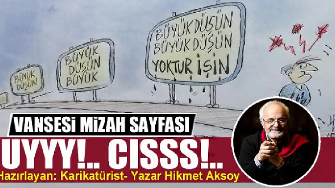 Uyyy!.. Cısss!..