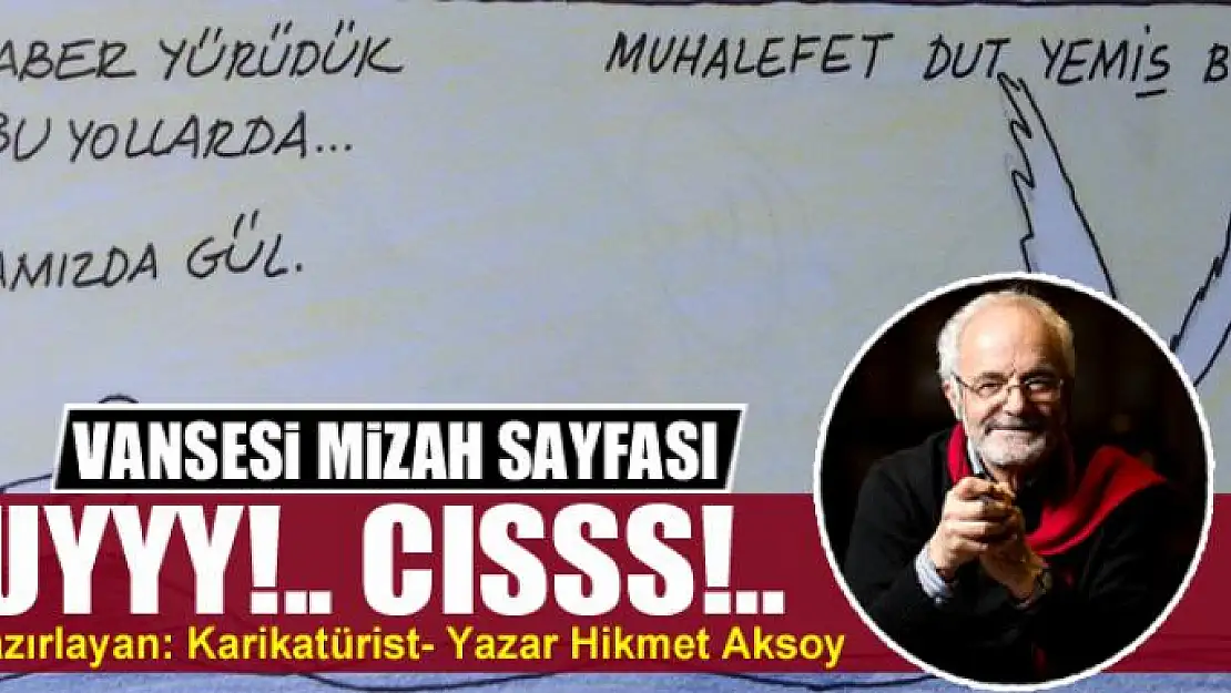 Uyyy!.. Cısss!..