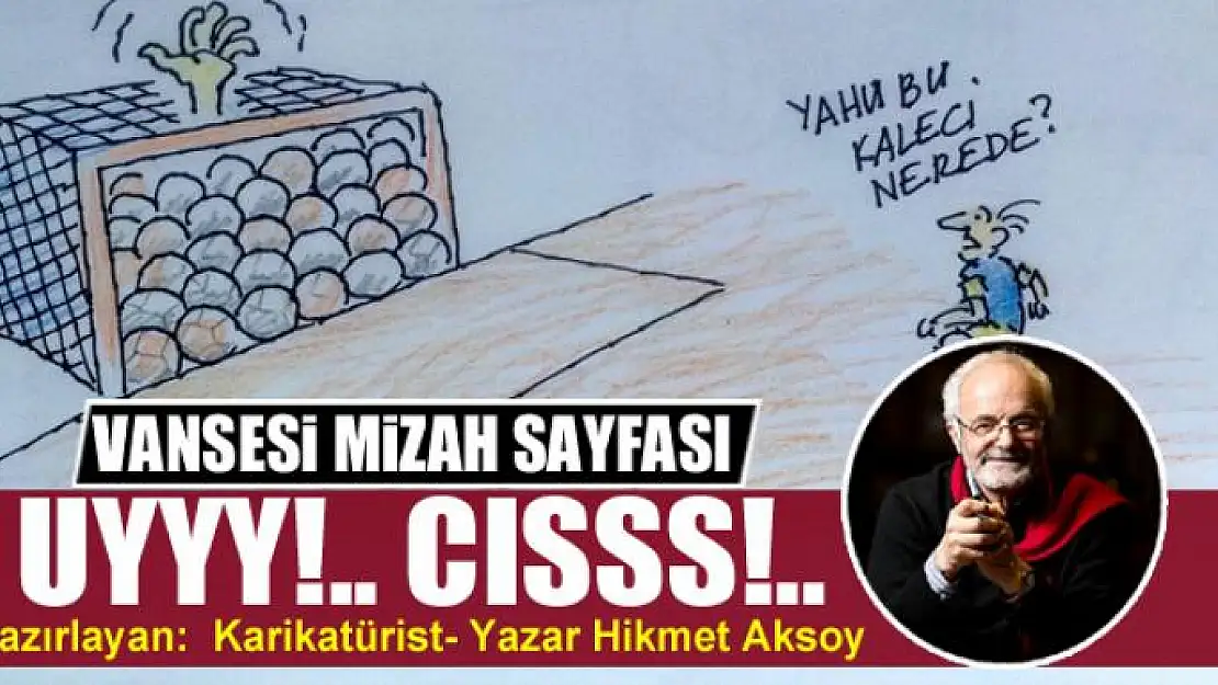 Uyyy!.. Cısss!..