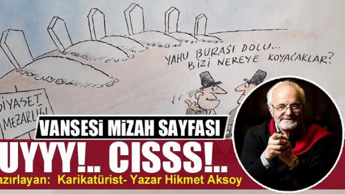 Uyyy!.. Cısss!..