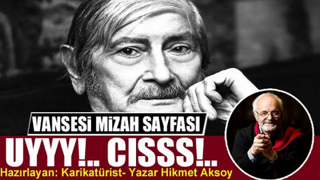 Uyyy!.. Cısss!..