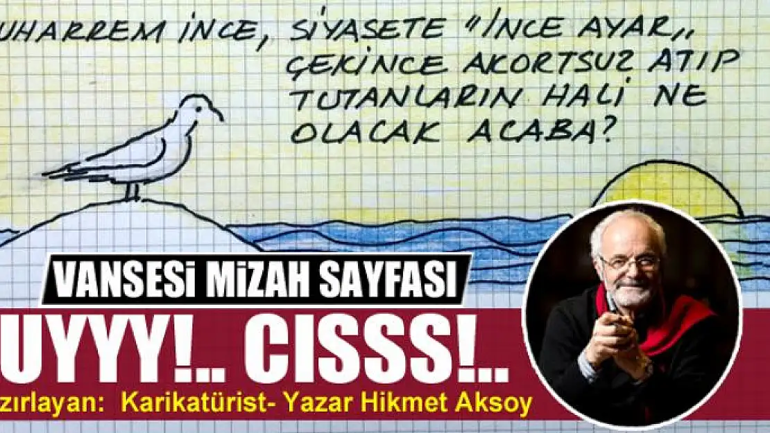 Uyyy!.. Cısss!..