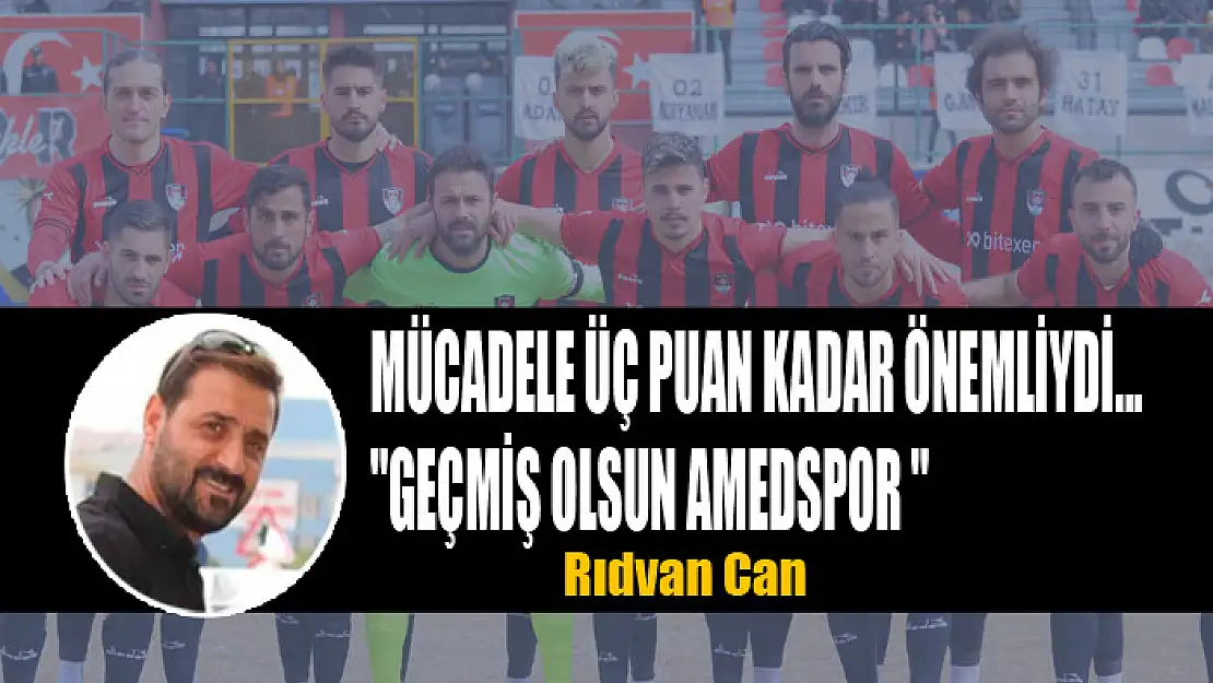 MÜCADELE ÜÇ PUAN KADAR ÖNEMLİYDİ...