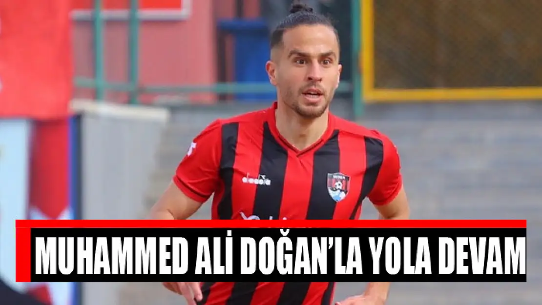 Muhammed Ali Doğan'la yola devam