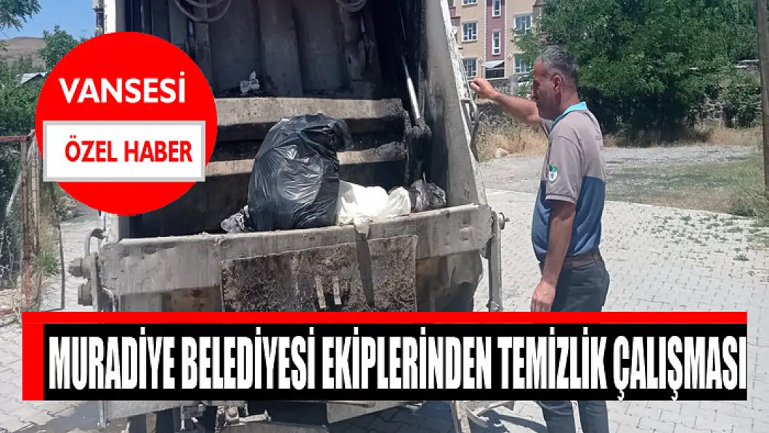 Muradiye Belediyesi ekiplerinden temizlik çalışması