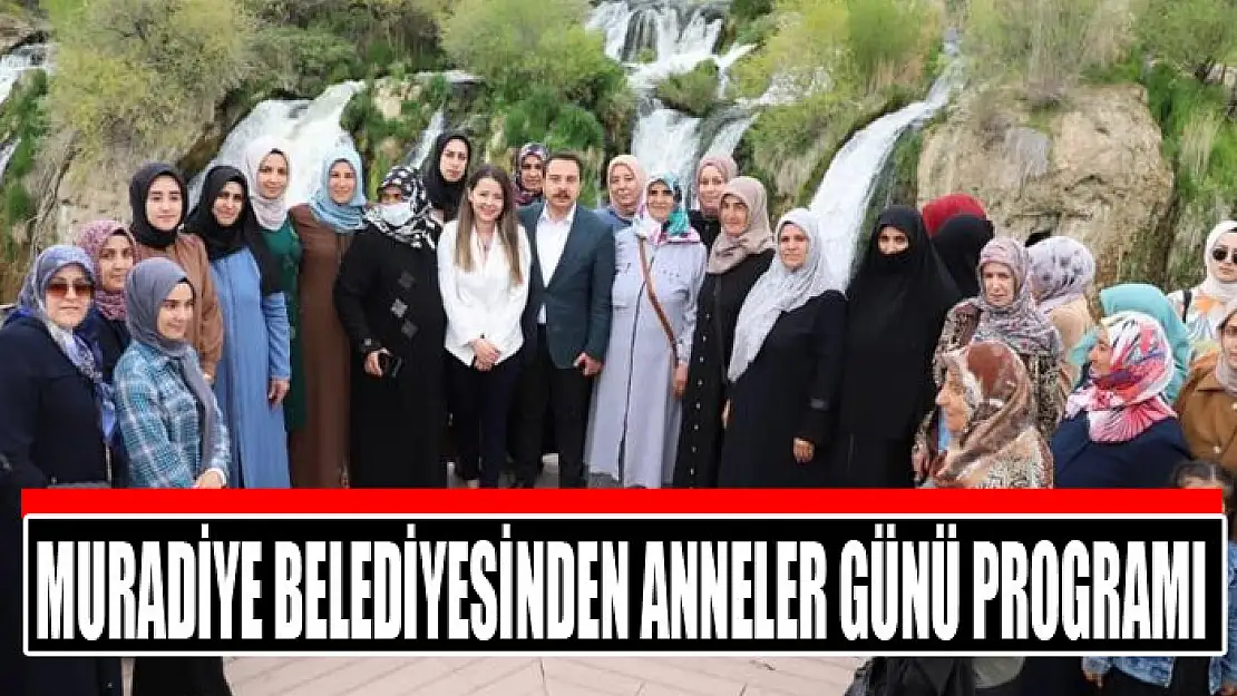 Muradiye Belediyesinden anneler günü programı