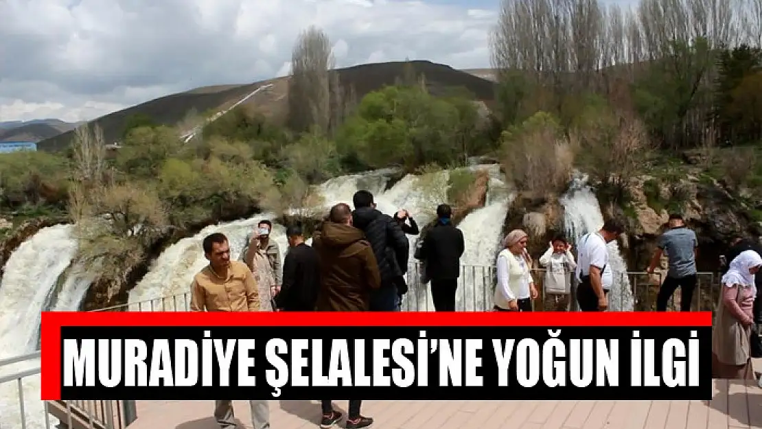 Muradiye Şelalesi'ne yoğun ilgi