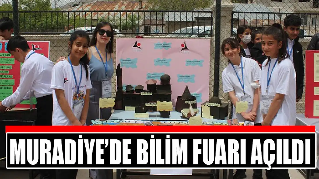 Muradiye'de Bilim Fuarı açıldı