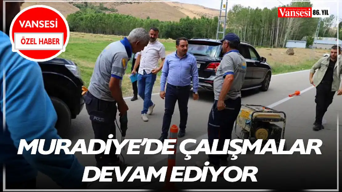 Muradiye'de Çalışmalar Devam Ediyor