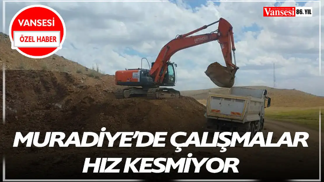 Muradiye'de Çalışmalar Hız Kesmiyorg