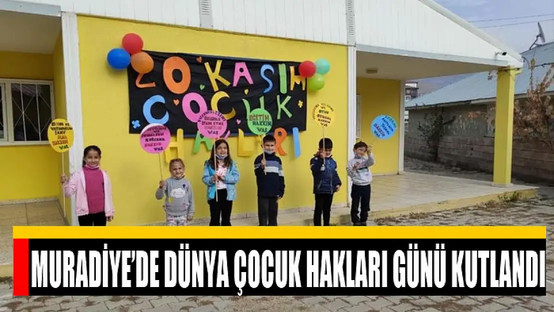 Muradiye'de Dünya Çocuk Hakları Günü kutlandı