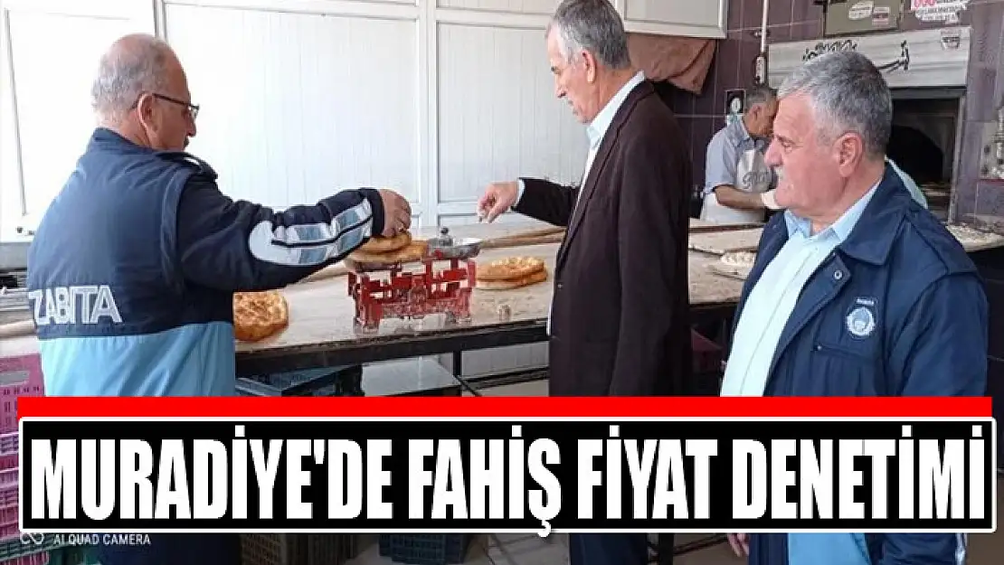 Muradiye'de fahiş fiyat denetimi