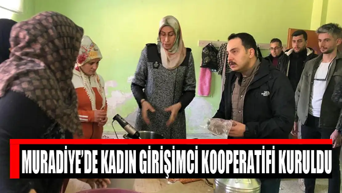 Muradiye'de kadın girişimci kooperatifi kuruldu