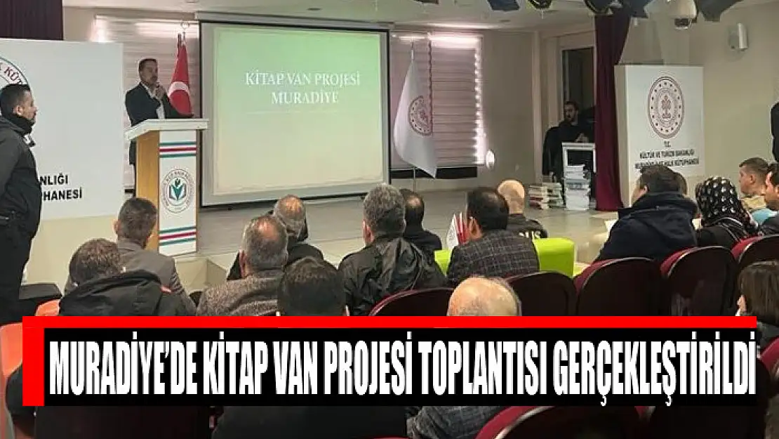 Muradiye'de Kitap Van Projesi toplantısı gerçekleştirildi