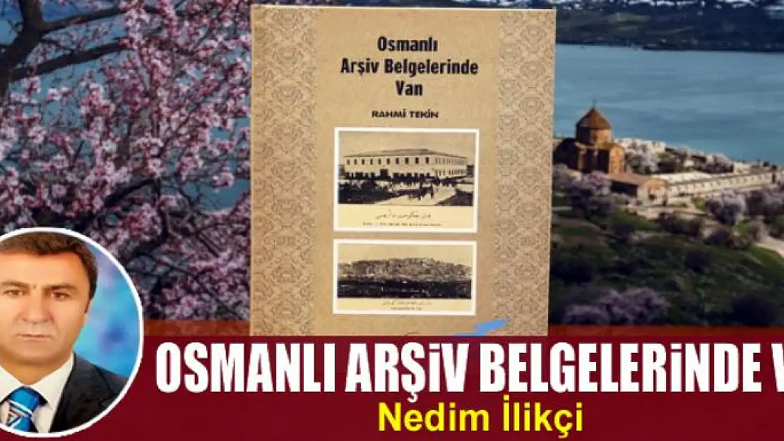 Osmanlı Arşiv Belgelerinde Van